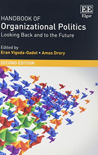 Handbook of Organizational Politics: Second Edition Looking Back and to the Future
