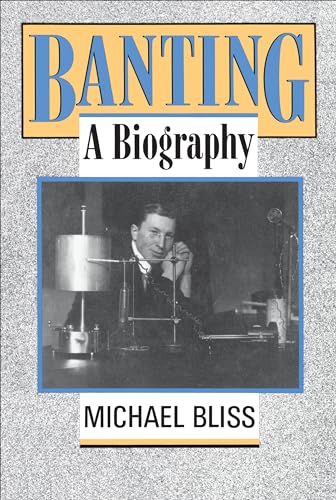 Book cover: "Banting: A Biography" featuring a portrait of Frederick Banting.