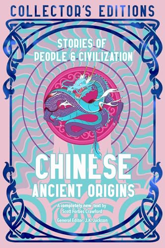 Chinese Ancient Origins : Stories Of People & Civilization