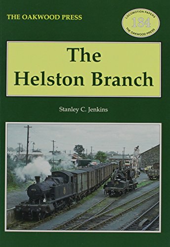 The Helston Branch (Locomotion Papers)