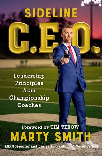 Sideline CEO : Leadership Principles from Championship Coaches