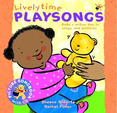Livelytime Playsongs: Baby's active day in songs and pictures