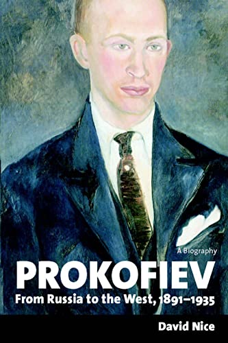 Prokofiev: A Biography: From Russia to the West