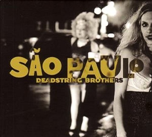 Deadstring Brothers - Sao Paulo [CD]