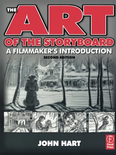 The Art of the Storyboard: A Filmmaker's Introduction