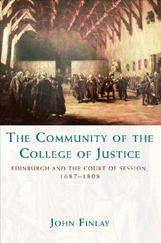 The Community of the College of Justice : Edinburgh and the Court of Session, 1687-1808