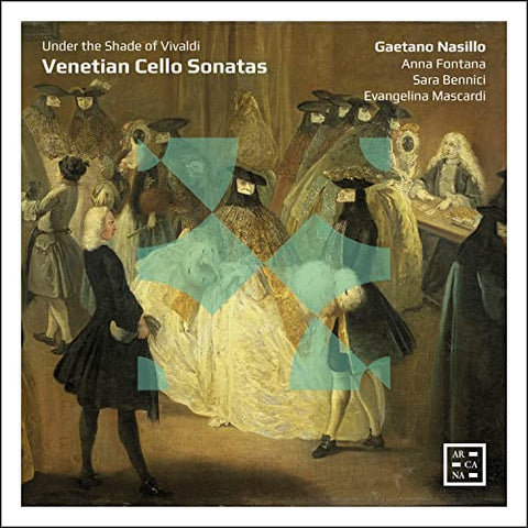 Evangelina Mascardi; Gaetano Nasillo; Sara Bennici; Anna Fontana - Venetian Cello Sonatas. Under The Shade Of Vivaldi [CD]