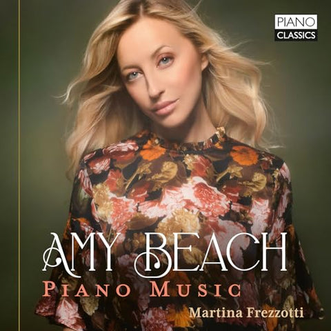 Martina Frezzotti - Amy Beach: Piano Music [CD]