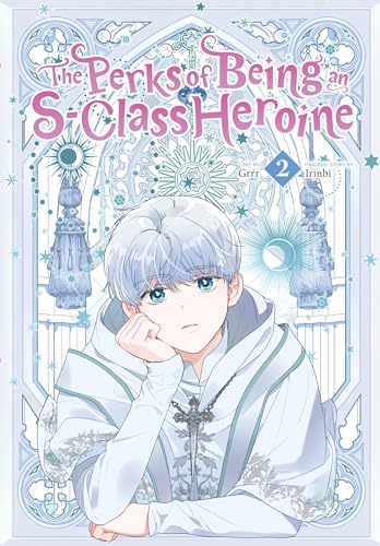 The Perks of Being an S-Class Heroine, Vol. 2