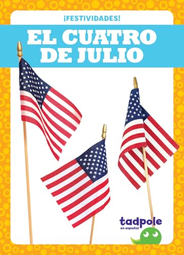 El Cuatro de Julio - Fourth of July