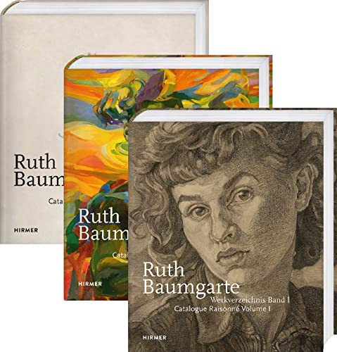 Ruth Baumgarte : Catalogue Raisonne Vol. I-III