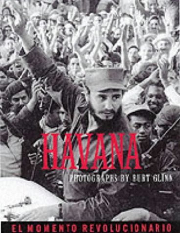 Havana: The Revolutionary Moment