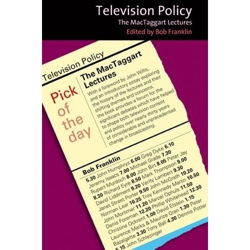 Television Policy : The MacTaggart Lectures