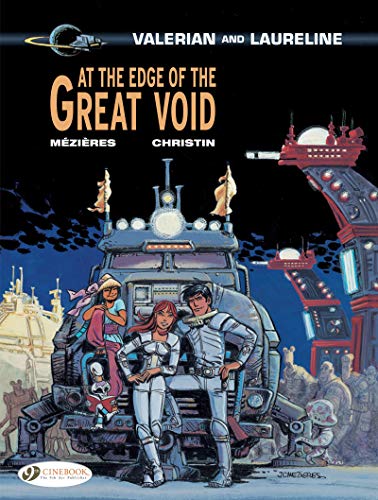Valerian Vol. 19: At The Edge Of The Great Void (Valerian & Laureline)