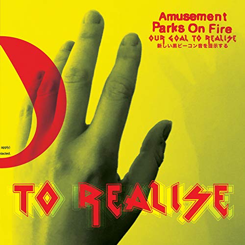 Amusement Parks On Fire - Our Goal To Realise [7"] [VINYL]