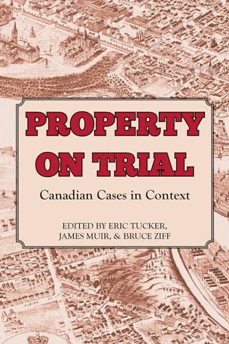 Property on Trial : Canadian Cases in Context