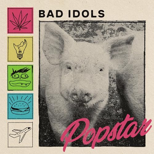 Bad Idols - Popstar [VINYL]