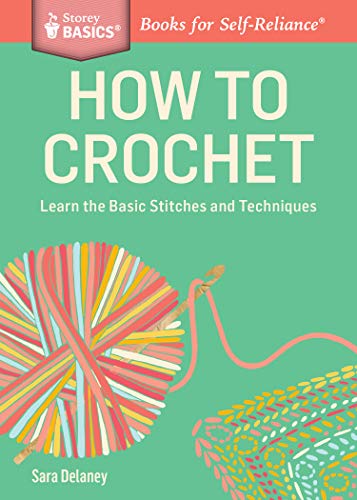 How to Crochet (Storey Basics)