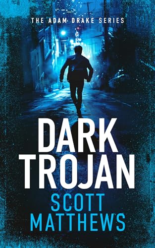 Dark Trojan : An Adam Drake novel