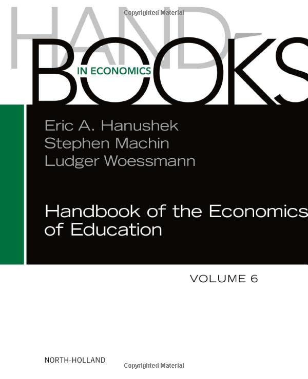 Handbook of the Economics of Education : Volume 6