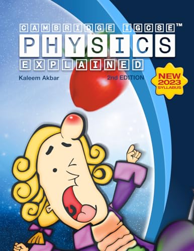 Cambridge IGCSE Physics Explained : Colour Version