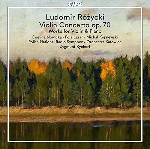 Various - Ludomir Rozycki: Violin Concerto op.70, works for Violin and Piano [CD]