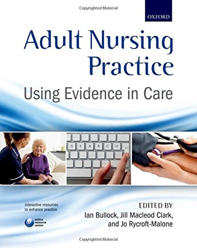 Adult Nursing Practice: Using evidence in care