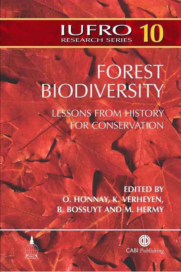Forest Biodiversity : Lessons from History for Conservation