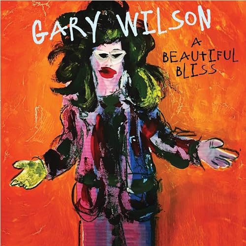 Gary Wilson - A Beautiful Bliss [CD]