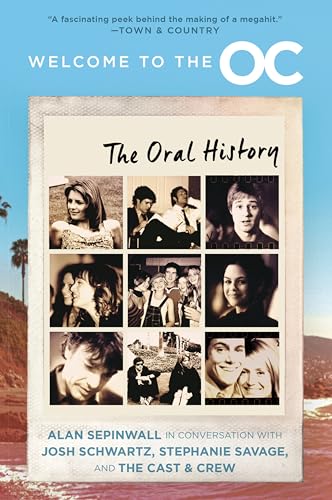 Welcome to the O.C. : The Oral History