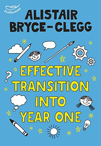 Effective Transition into Year One (Learning Activities for Early Years)