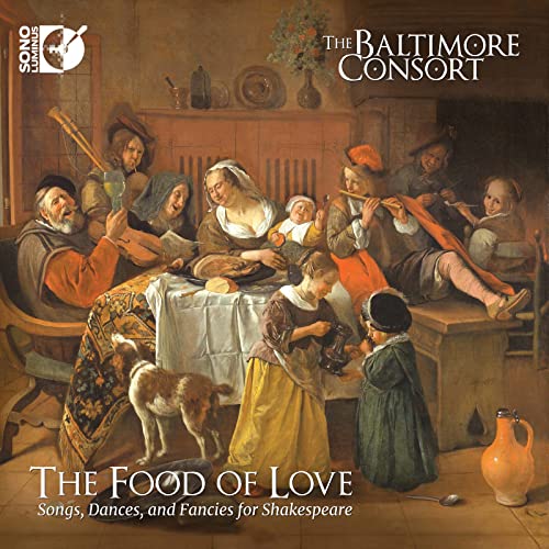 Baltimore Consort The - The Food of Love: Songs, Dances and Fancies for Shakespeare [CD]