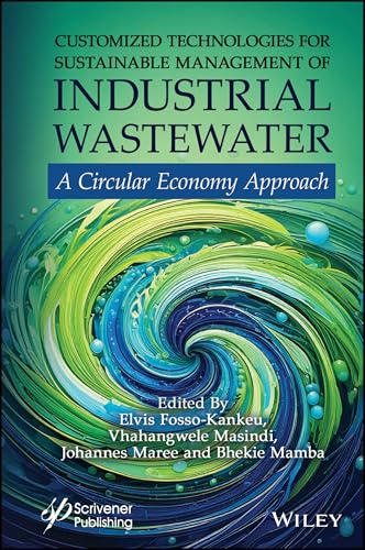 Customized Technologies for Sustainable Management of Industrial Wastewater : A Circular Economy Approach
