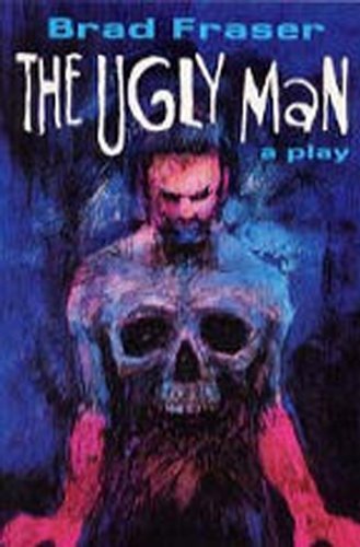Ugly Man : A Play