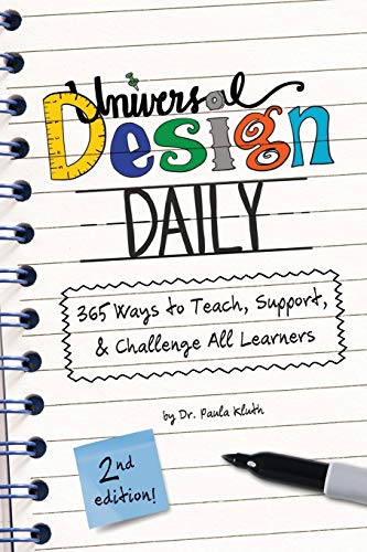 Universal Design Daily : 365 Ways to Teach, Support, & Challenge All Learners
