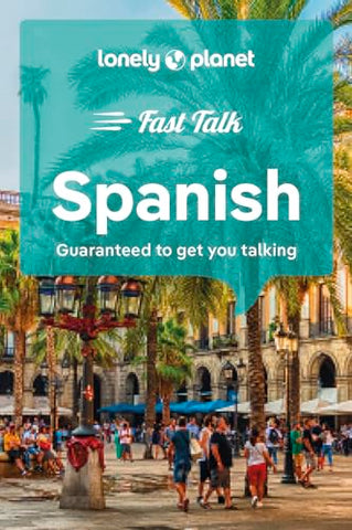 Lonely Planet Fast Talk Spanish (Phrasebook)