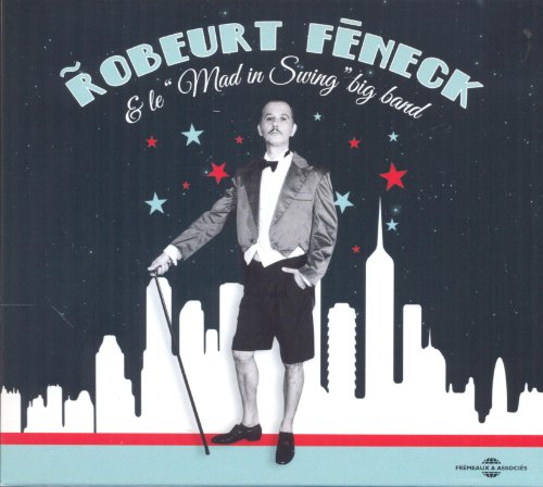Robeurt Féneck - Le Mad in Swing Big Band [CD]