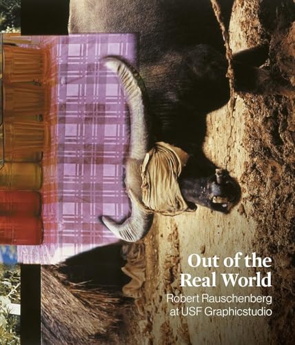 Out of the Real World : Robert Rauschenberg at USF Graphicstudio