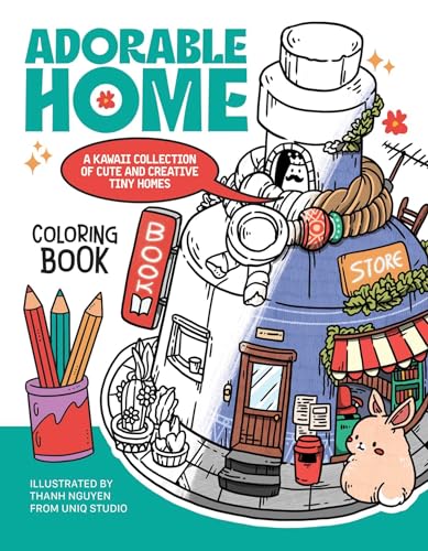 Adorable Home Coloring Book : A Kawaii Collection of Cute and Creative Tiny Homes (Coloring Book for Adults)