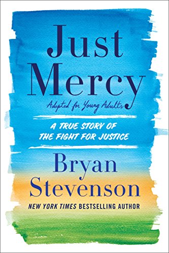 Just Mercy: Adapted for Young People: A True Story of the Fight for Justice