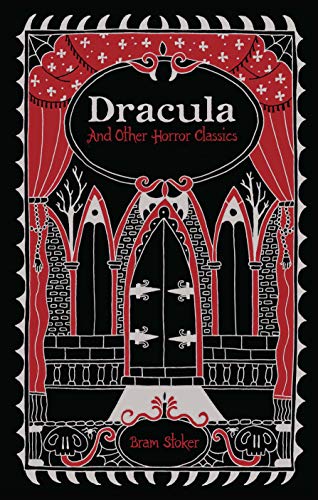 Dracula and Other Horror Classics (Barnes & Noble Leatherbound Classic Collection)