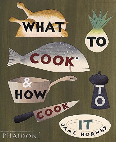 What to Cook and How to Cook It (FOOD COOK)
