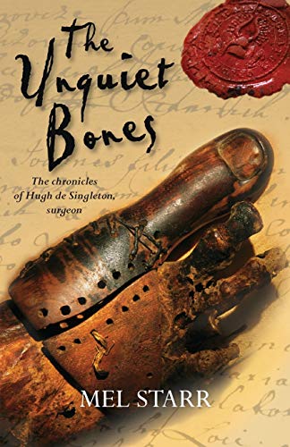 The Unquiet Bones: The Chronicles Of Hugh De Singleton, Surgeon: 1