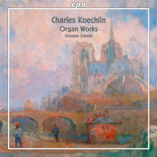 Charles Koechlin - Koechlin: Organ Works Including Choral En Fa/ Deux Vocalises [CD]