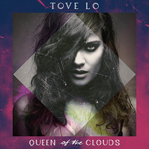 Tove Lo - Queen Of The Clouds (Lp) [VINYL]