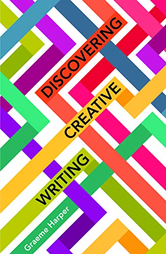 Book cover: "Discovering Creative Writing" with colorful, overlapping geometric bands.