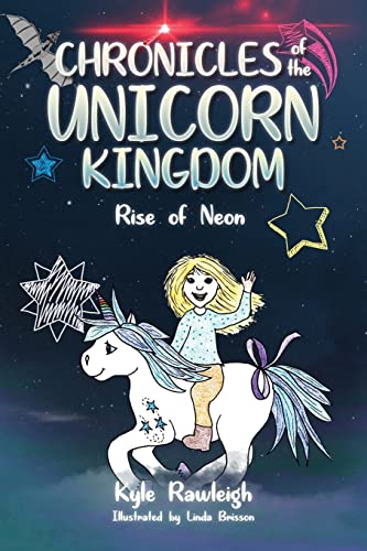 Chronicles of the Unicorn Kingdom : Rise of Neon