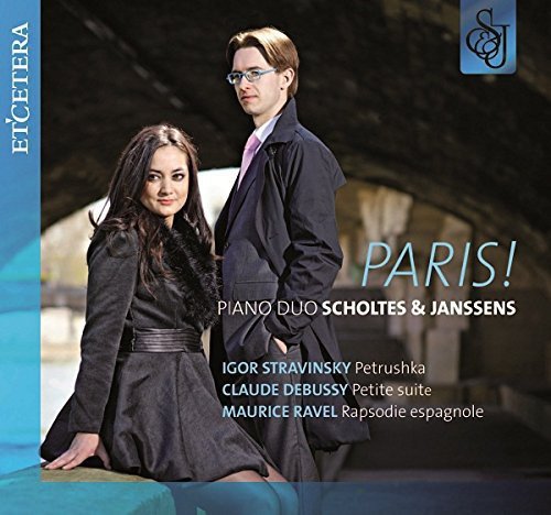 Piano Duo Scholtes & Janssens - Stravinsky, Debussy, Ravel:Paris ! Petrushka/Petite Suite/Rapsodie Espagnole [CD]