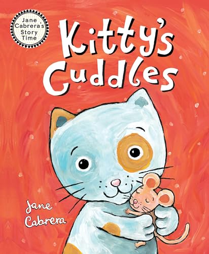 Kitty's Cuddles (Jane Cabrera's Story Time)