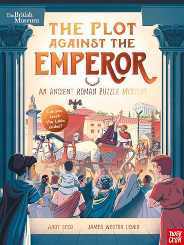 British Museum: The Plot Against the Emperor (An Ancient Roman Puzzle Mystery) (Puzzle Mysteries)